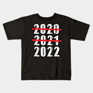 2020 2021 2022 year Kids T-Shirt